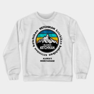 KETCHIKAN, ALASKA Crewneck Sweatshirt